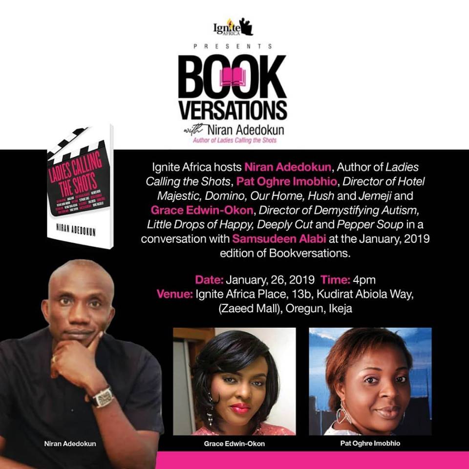 The author of Ladies Calling the Shots, Mr. Niran Adedokun, will be in conversation with Shamsudeen Alabi on Bookversations on Saturday. Bookversations is a programme by Ignite Africa