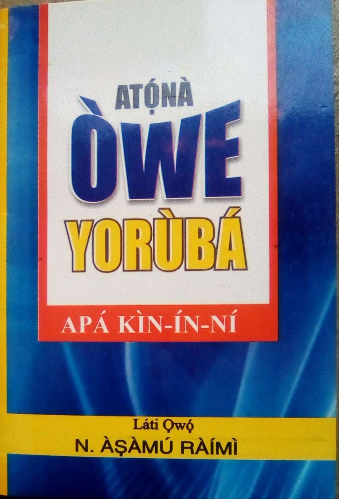 BOOK REVIEW: Keeping Yoruba language alive with ‘Atona Owe Yoruba’