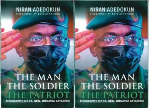 Attahiru: Remembering a patriot, five years on, By Niran Adedokun