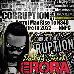 Why I released new song, 'Erora', -Daddy Fresh