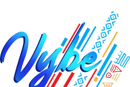 FirstBank: Why DecemberIssaVybe not just about excitement but memories