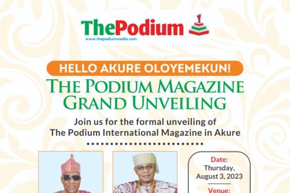The Podium Magazine to be unveiled in Akure on August 3