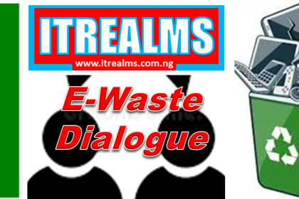 Stakeholders gear up for 2023 ITRealms E-Waste Dialogue