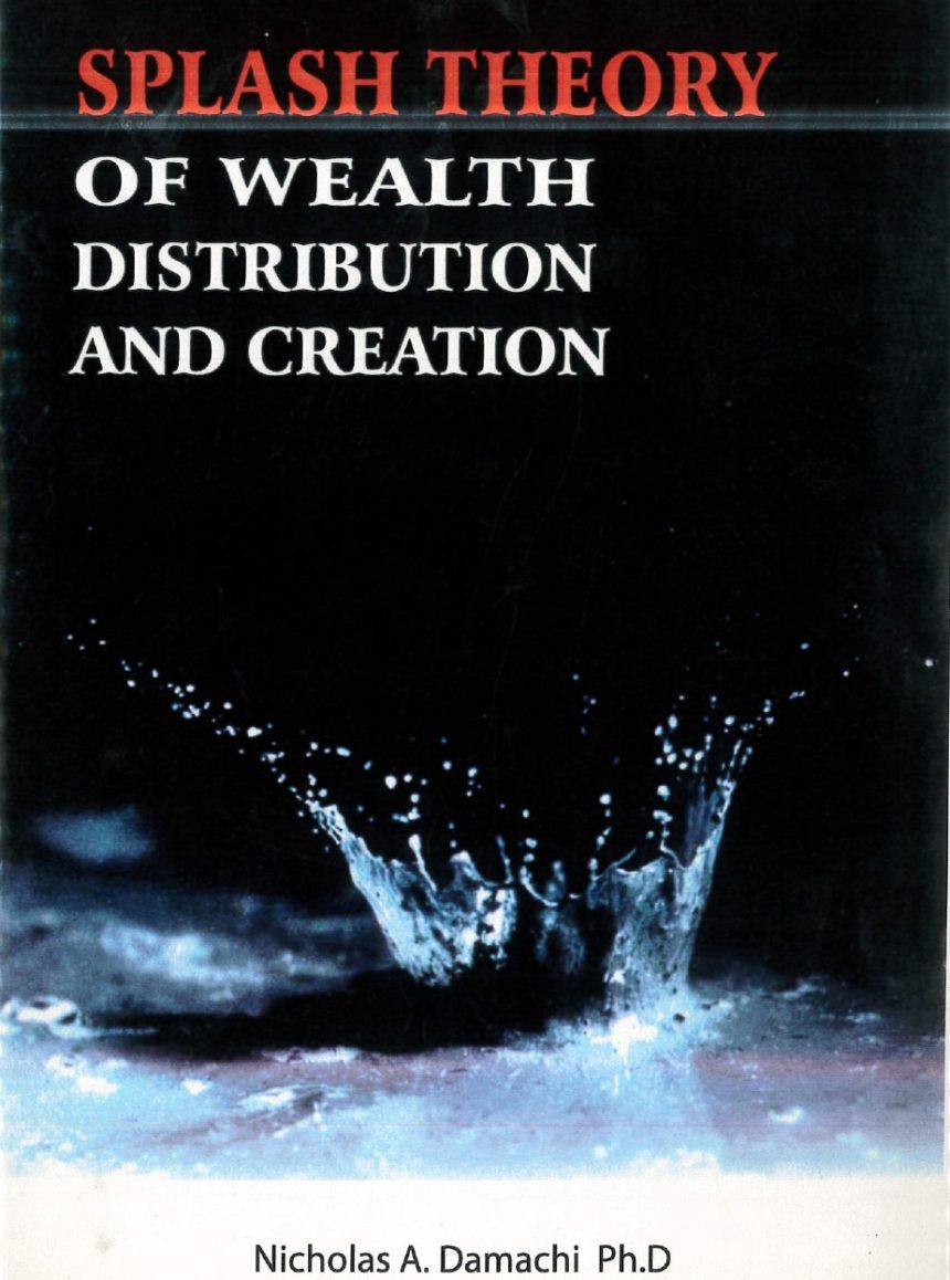 BOOK REVIEW: Splash theory of wealth distribution and creation