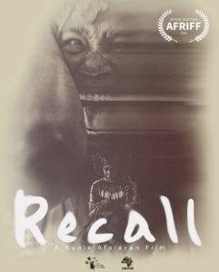 Kunle Afolayan’s ‘Recall’ to premiere at AFRIFF