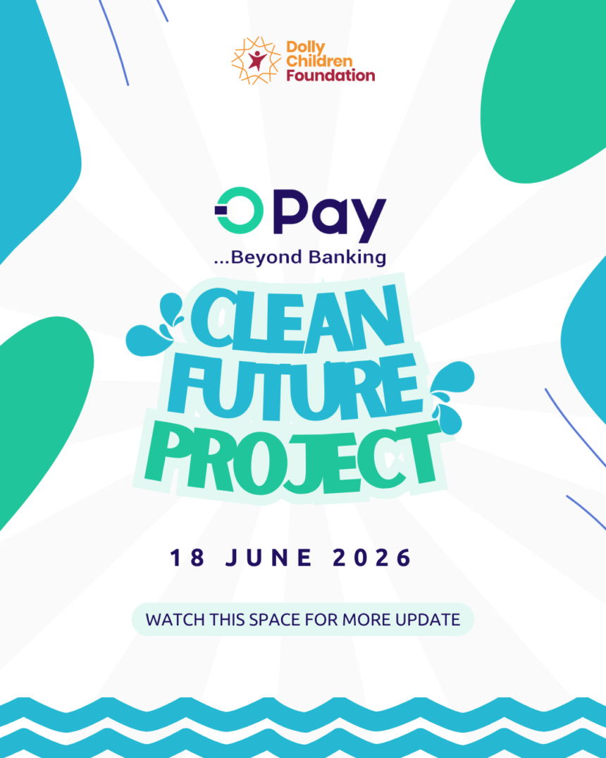 Opay partners Dolly Children Foundation to inaugurate Clean Future Project in Ogun